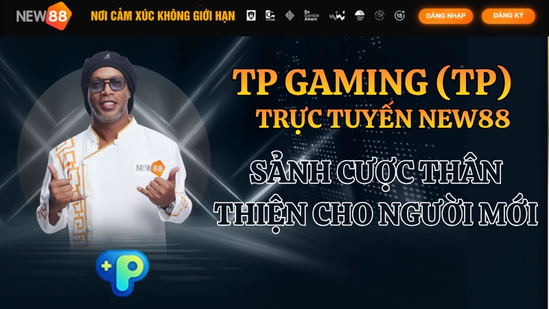 TP Gaming Trực Tuyến NEW88: Sảnh Cược Thân Thiện Cho Người Mới